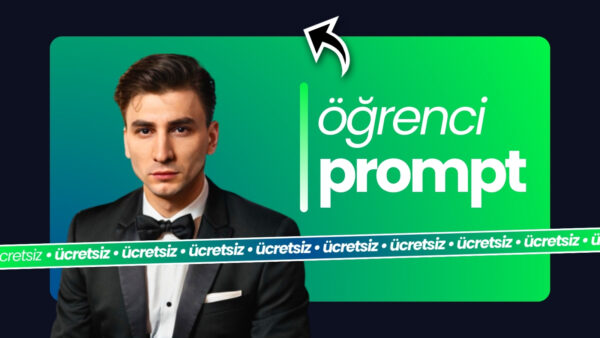 Öğrenciler İçin Efsane Promptlar [ücretsiz]