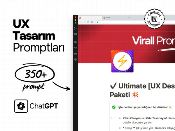 ChatGPT UX Tasarım Promptları, 350+ Notion Paketi - ChatGPT, Notion Uyumlu, Çalışma Akışınızı Güçlendirin 🚀